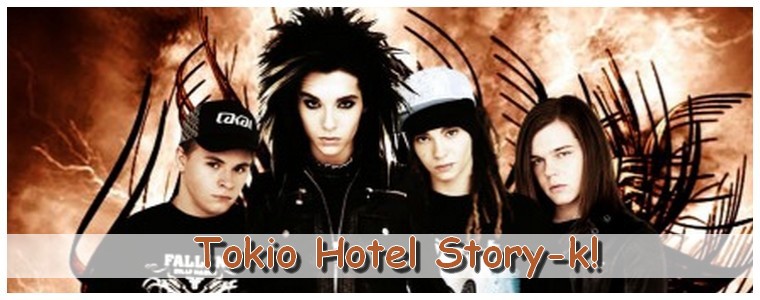Tokio Hotel sztorik - Minden ami TH-s story